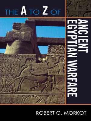 cover image of The A to Z of Ancient Egyptian Warfare